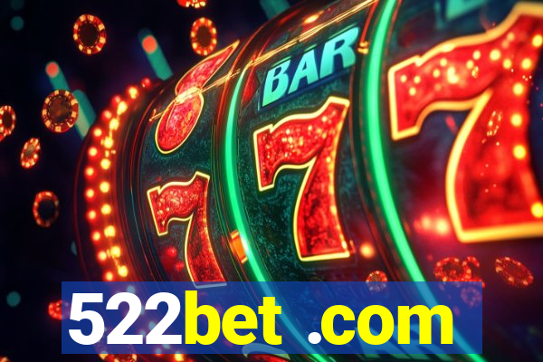 522bet .com